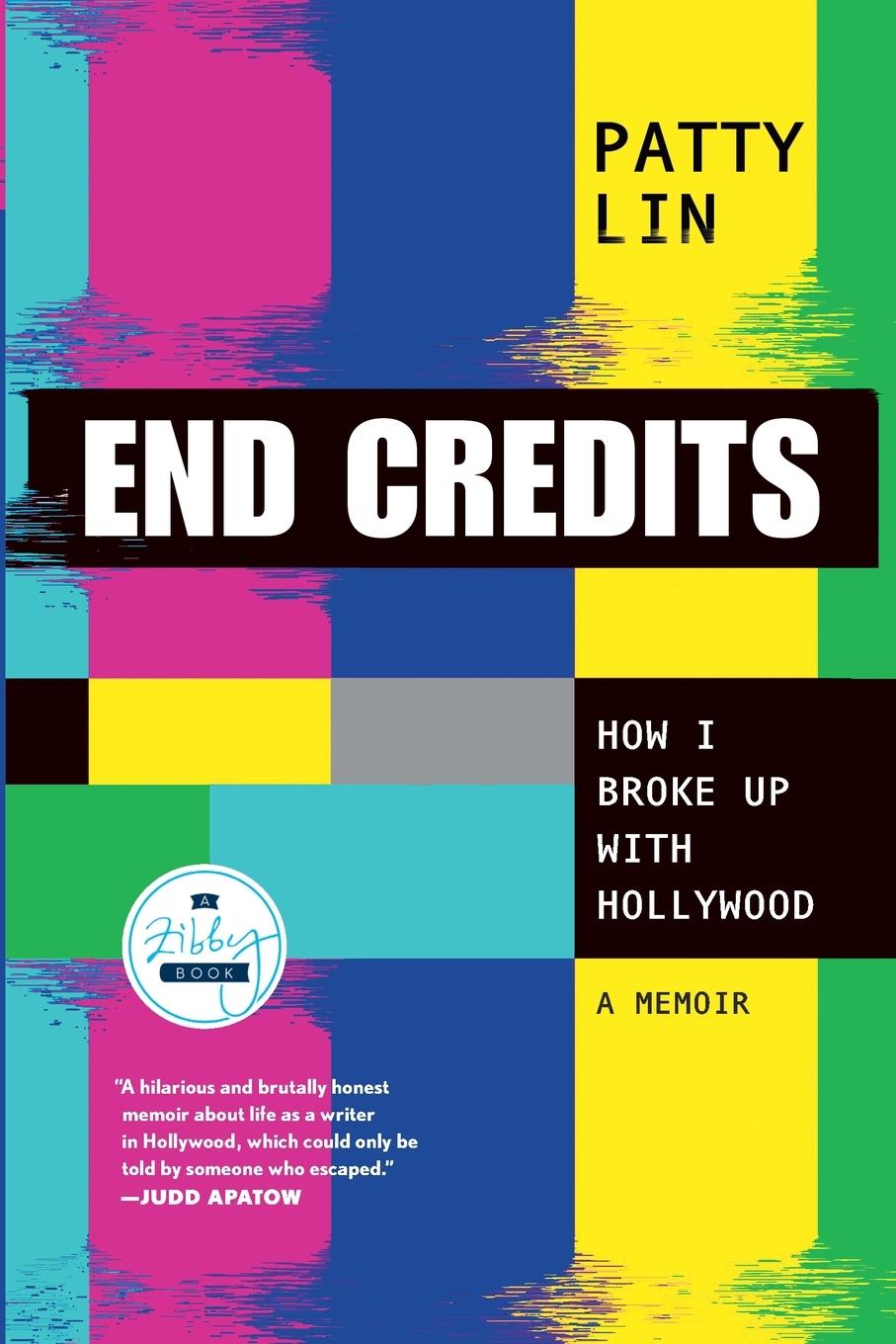 Cover: 9781958506066 | End Credits | How I Broke Up with Hollywood | Patty Lin | Taschenbuch