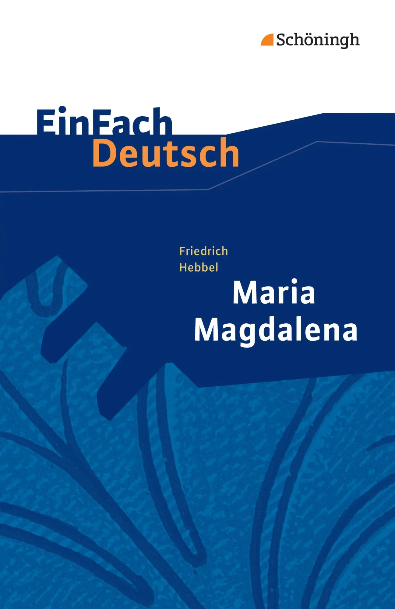 Cover: 9783140226066 | Maria Magdalena. EinFach Deutsch Textausgaben | Gymnasiale Oberstufe