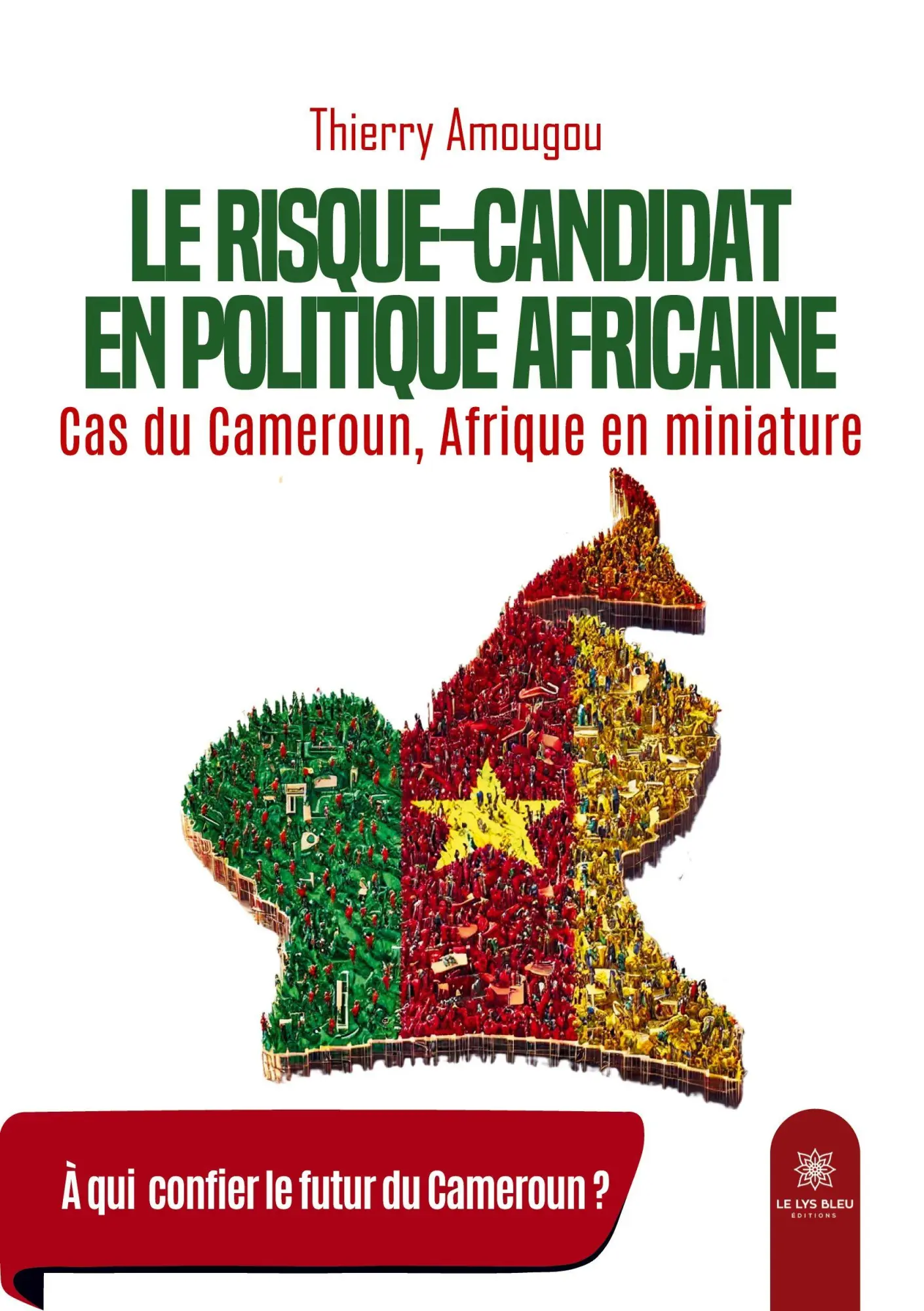 Cover: 9791042266066 | Le risque-candidat en politique africaine | Thierry Amougou | Buch