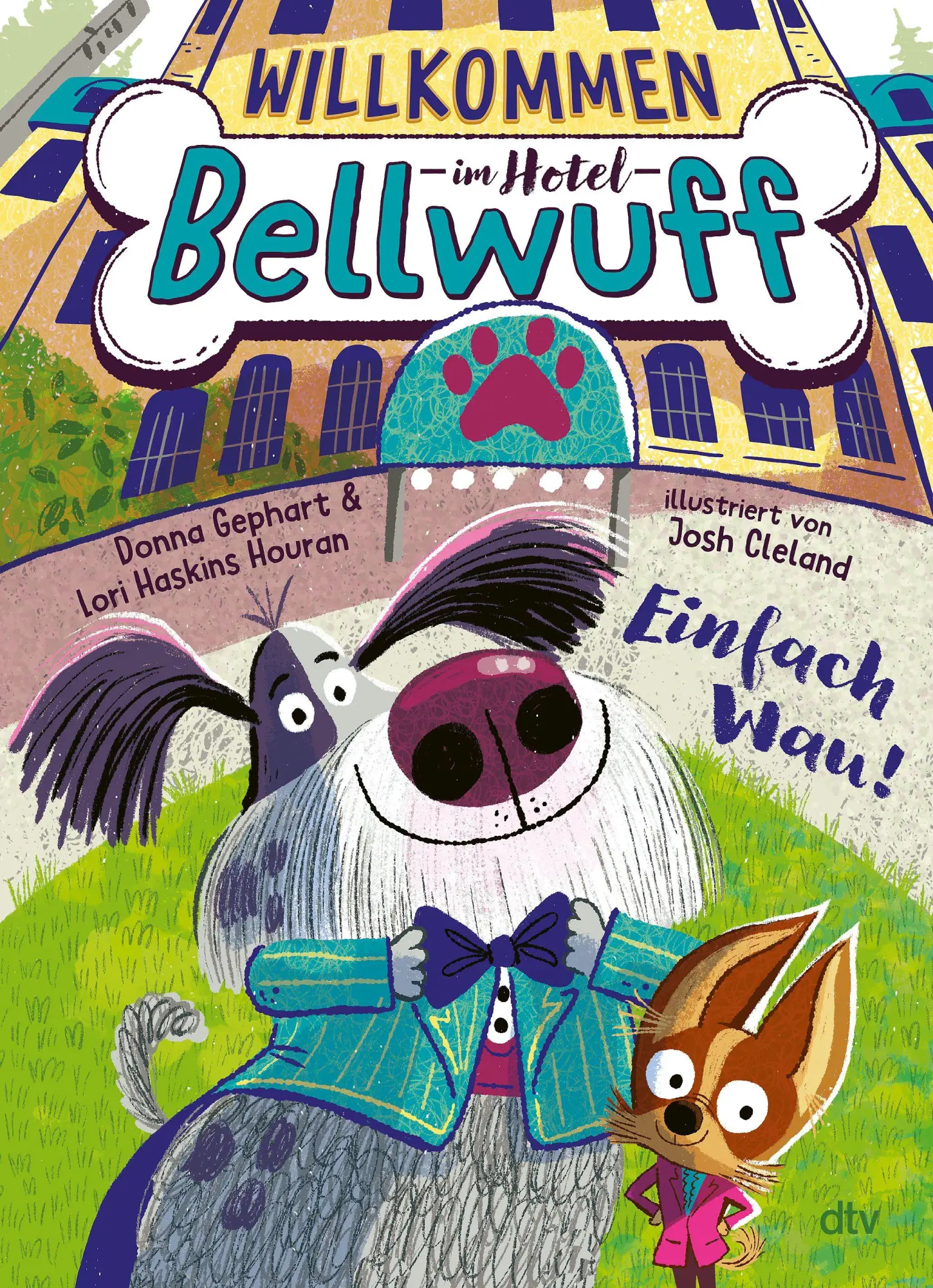 Cover: 9783423766166 | Willkommen im Hotel Bellwuff - Einfach Wau! | Donna Gephart (u. a.)