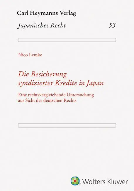 Die Besicherung syndizierter Kredite in Japan (JR 53)