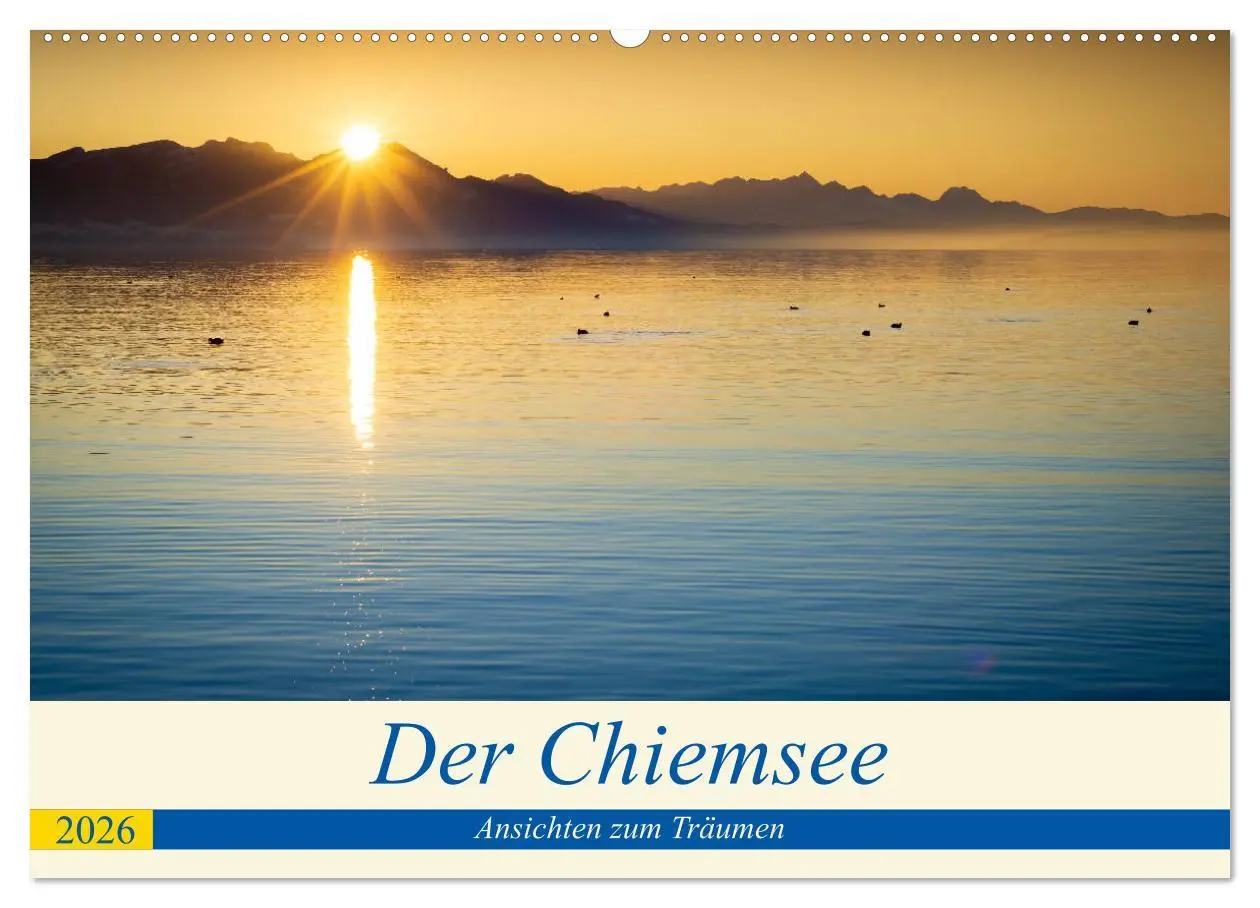 Cover: 9783457736166 | Der Chiemsee - Ansichten zum Träumen (Wandkalender 2026 DIN A2...