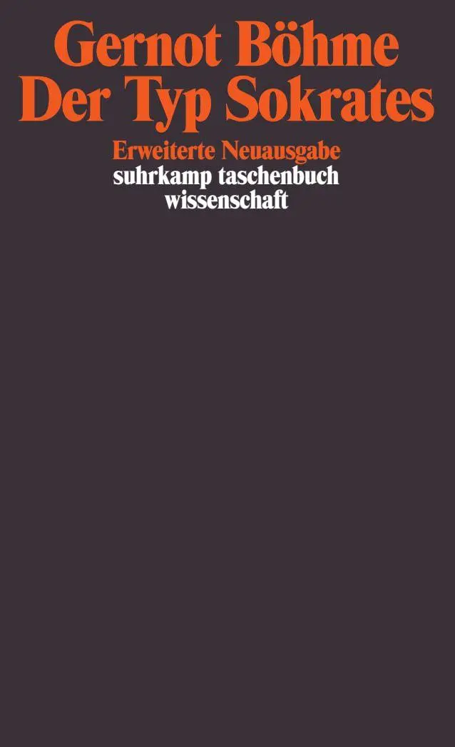 Cover: 9783518286166 | Der Typ Sokrates | Gernot Böhme | Taschenbuch | 256 S. | Deutsch
