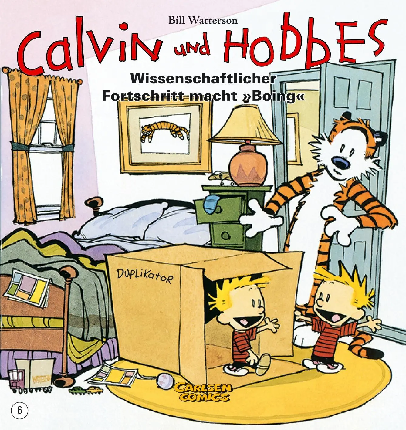 Cover: 9783551786166 | Calvin & Hobbes 06 - Wissenschaftlicher Fortschritt macht ,,Boing'' Cover: 9783551786166 | Calvin & Hobbes 06 - Wissenschaftlicher Fortschritt macht ,,Boing''