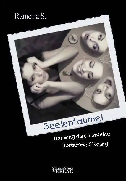 Cover: 9783939586166 | Seelentaumel | Der Weg durch (m)eine Borderline-Störung | Ramona S