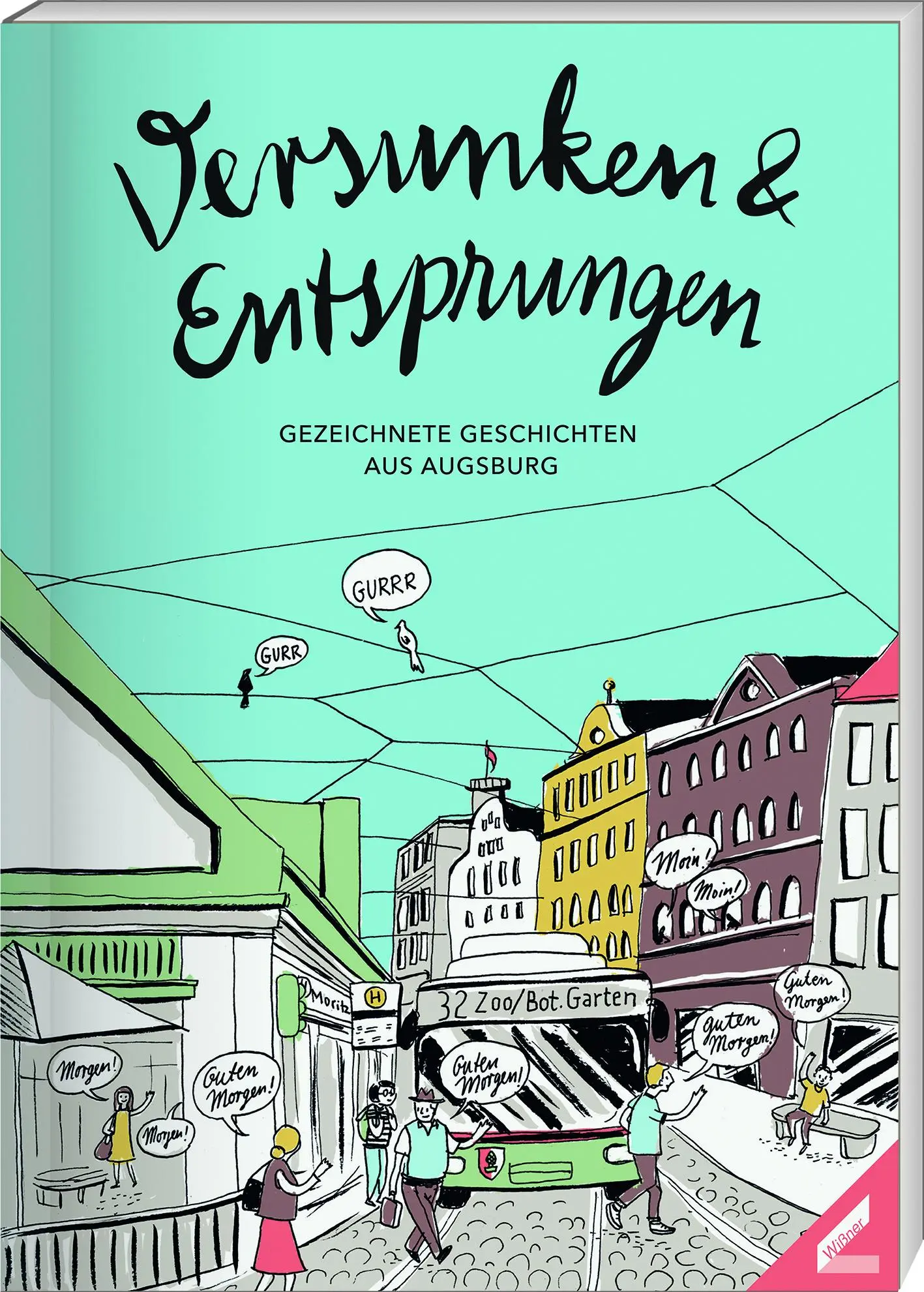Cover: 9783949866166 | Versunken und Entsprungen | Gezeichnete Geschichten aus Augsburg