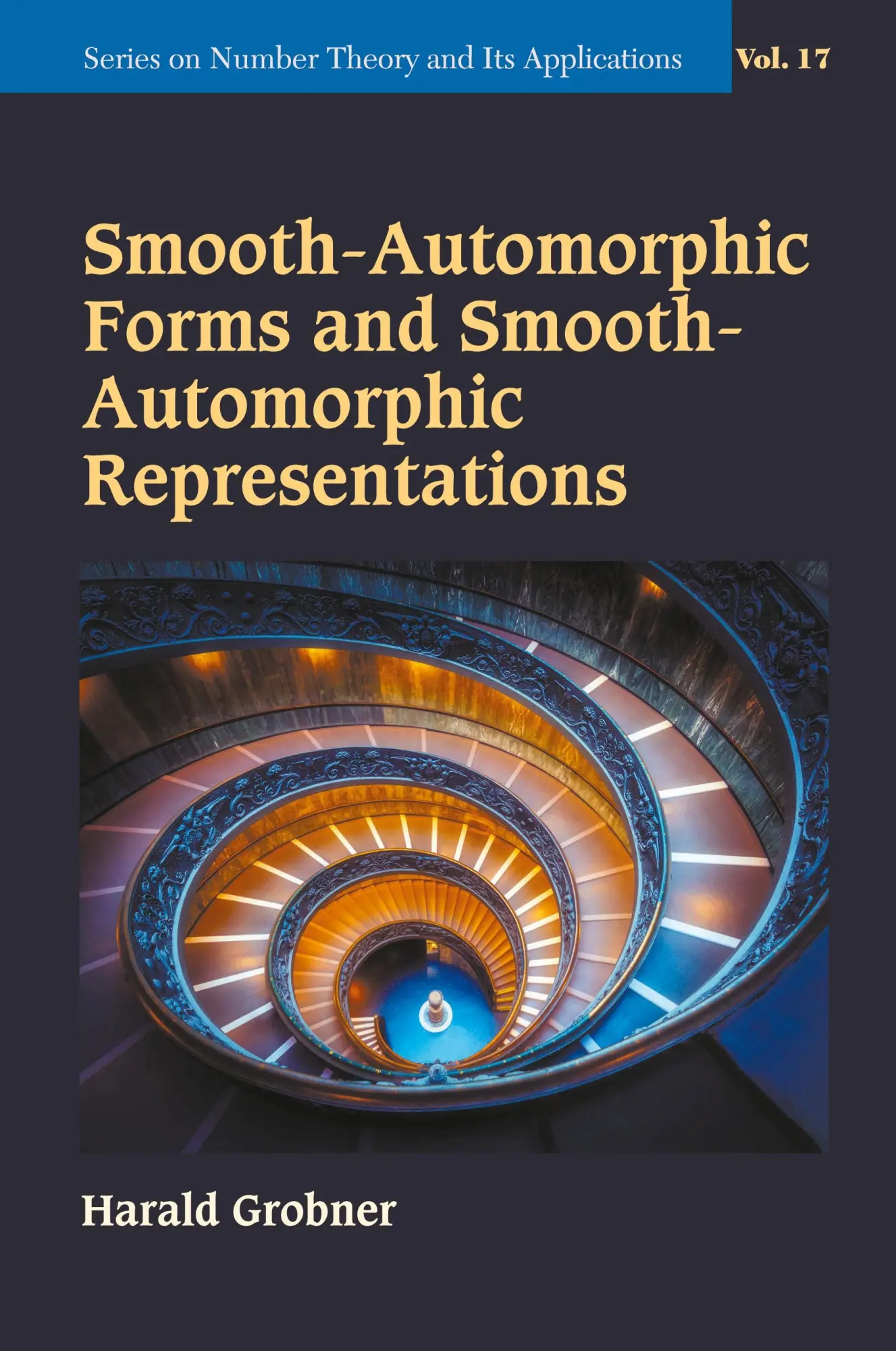 Cover: 9789811246166 | SMOOTH-AUTOMORPHIC FORMS &amp; SMOOTH-AUTOMORPHIC REPRESENTATION | Grobner