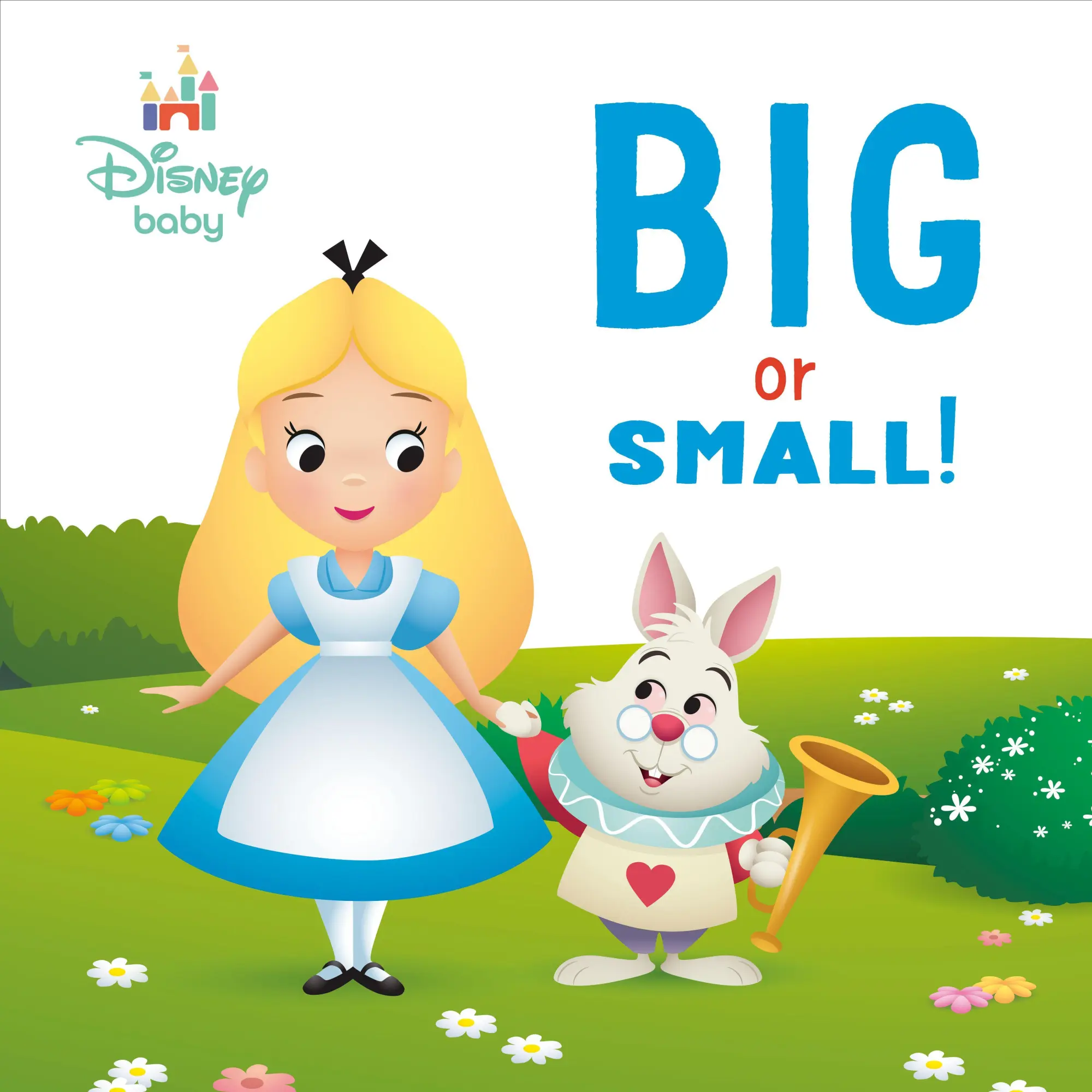 Cover: 9780736446266 | Big or Small! (Disney Baby: Alice in Wonderland) | Team | Buch | 2026