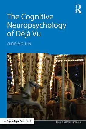 Cover: 9781138696266 | The Cognitive Neuropsychology of Deja Vu | Chris Moulin | Taschenbuch