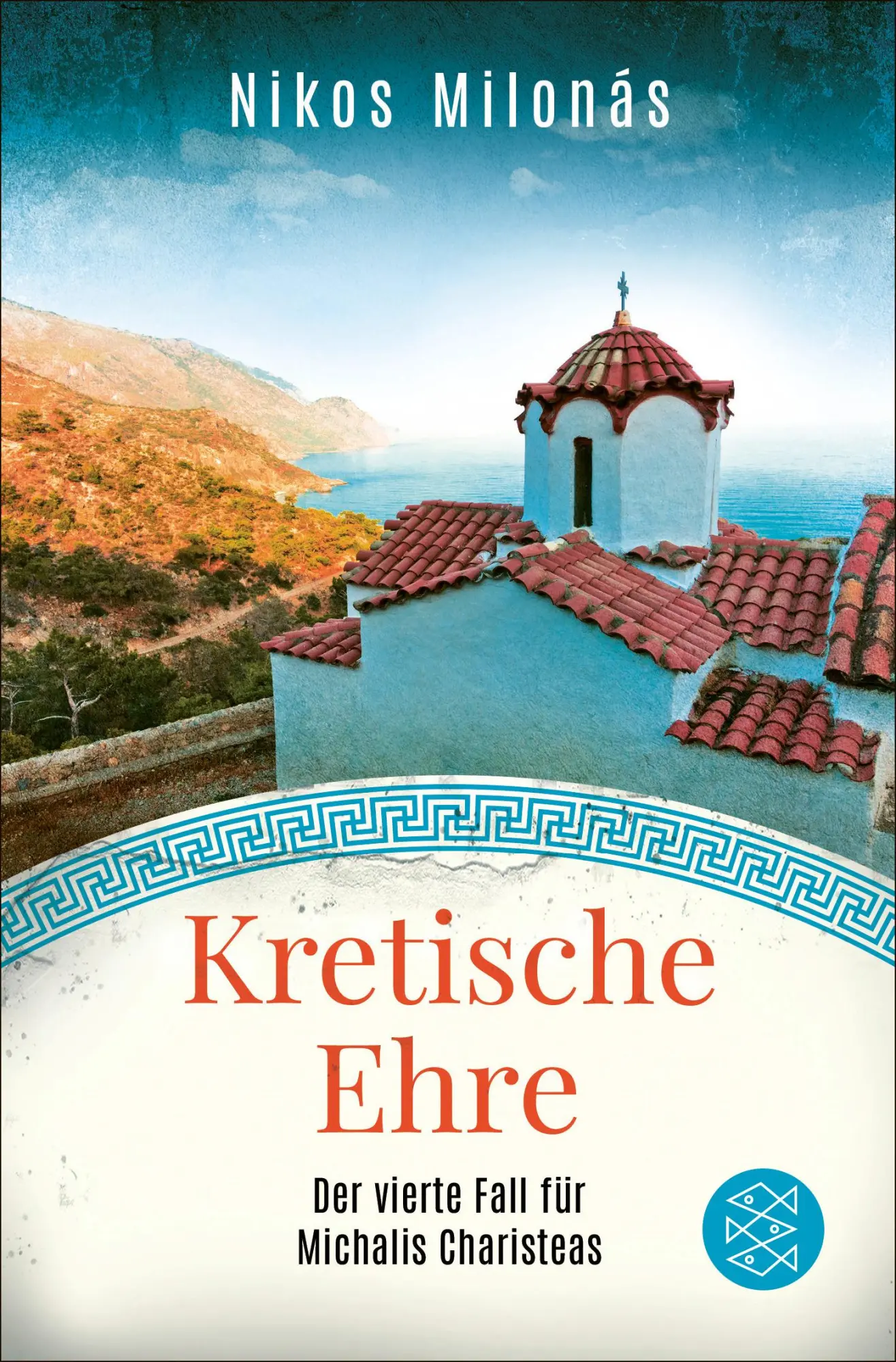 Cover: 9783596706266 | Kretische Ehre | Der vierte Fall für Michalis Charisteas | Milonás