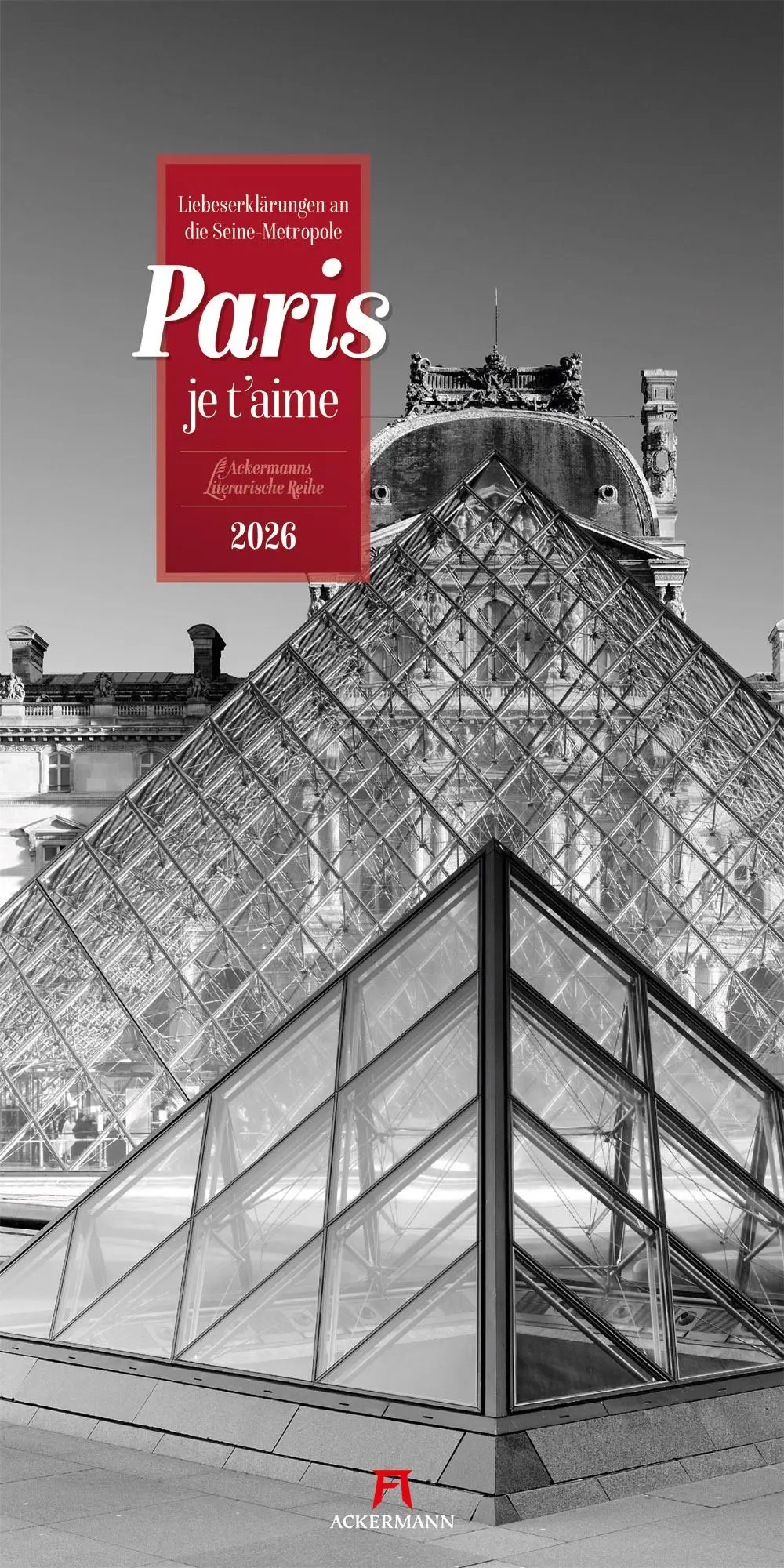 Cover: 9783838426266 | Paris, je t'aime Literatur-Kalender 2026 | Ackermann Kunstverlag GmbH