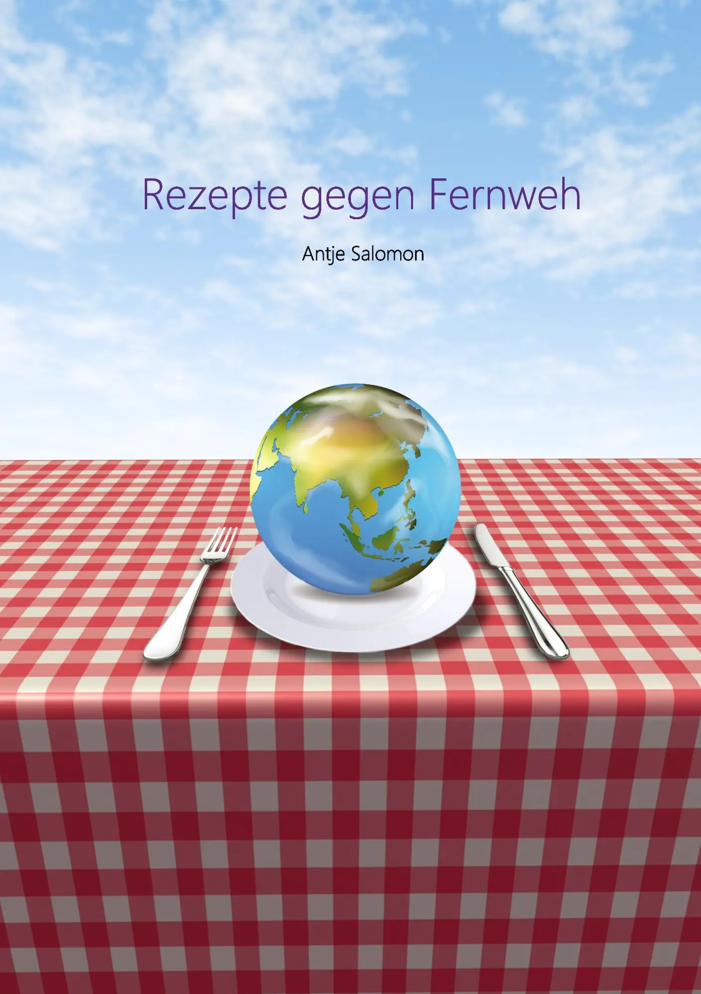 Cover: 9783844816266 | Rezepte gegen Fernweh | Antje Salomon | Taschenbuch | 48 S. | Deutsch