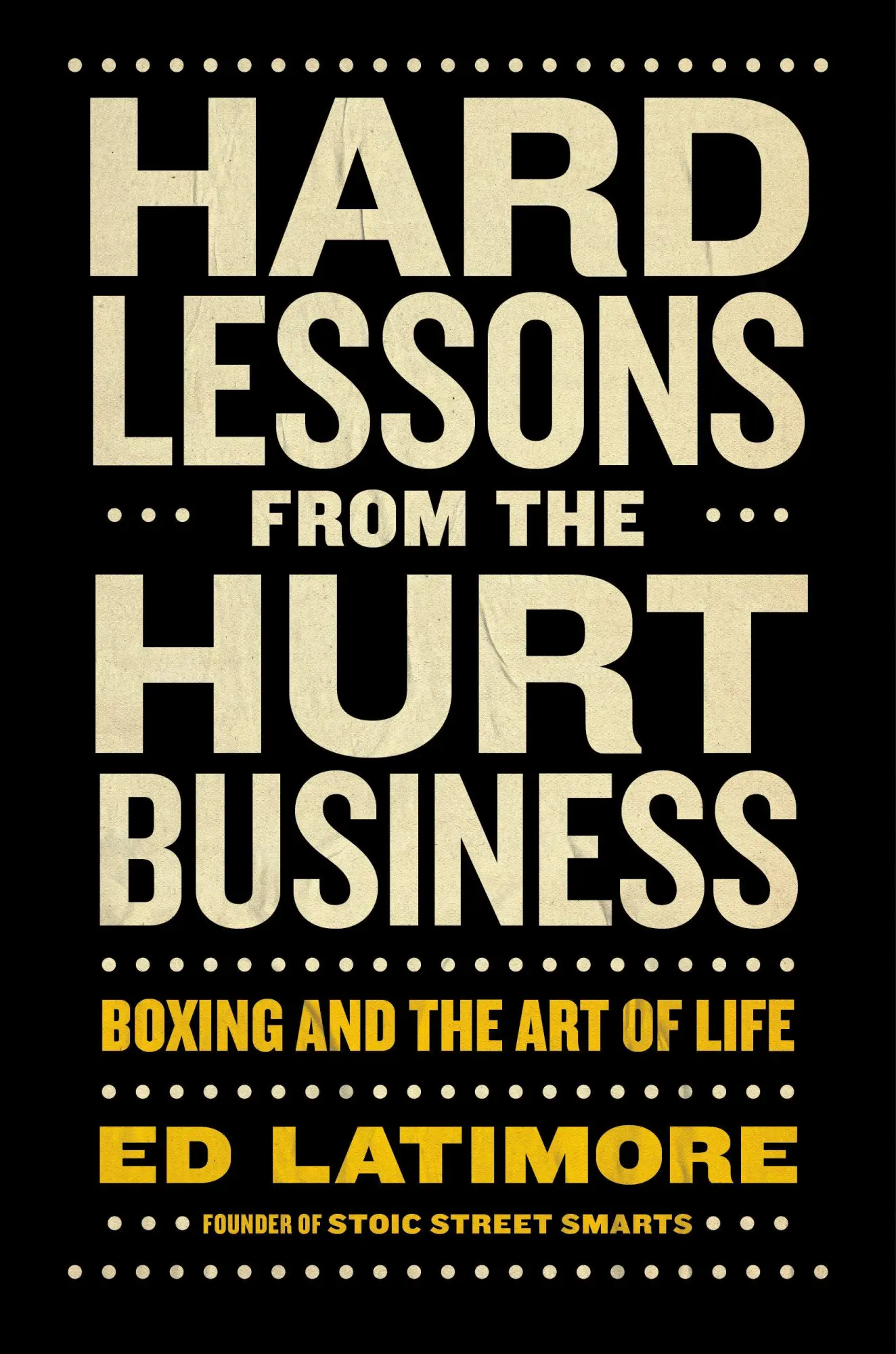 Cover: 9780593716366 | Hard Lessons from the Hurt Business | Boxing and the Art of Life
