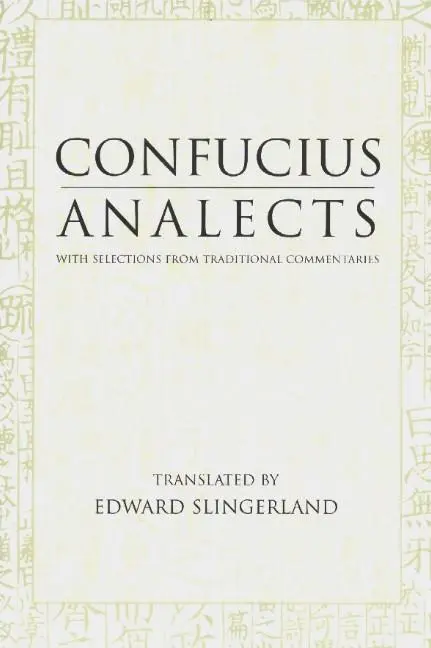 Cover: 9780872206366 | Confucius: Analects | With Selections from Traditional Commentaries