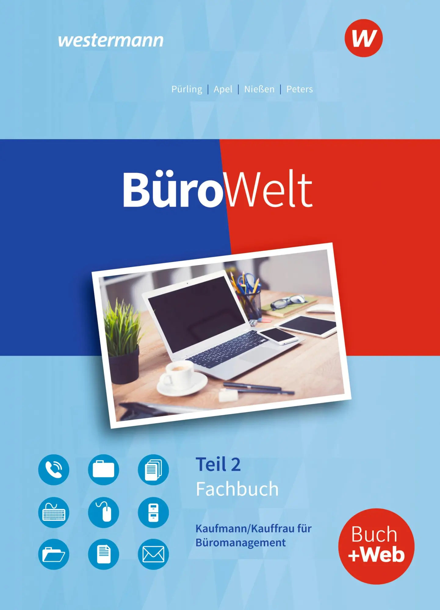 Cover: 9783427946366 | BüroWelt Lernfelder 8-13 bis Teil 2. Schulbuch | Karin Nießen (u. a.)