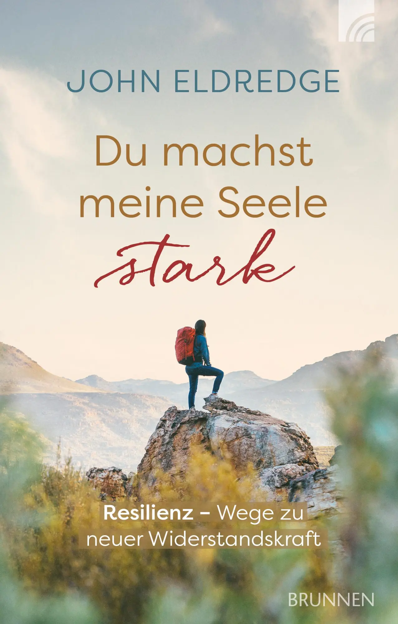 Cover: 9783765536366 | Du machst meine Seele stark | John Eldredge | Buch | 224 S. | Deutsch