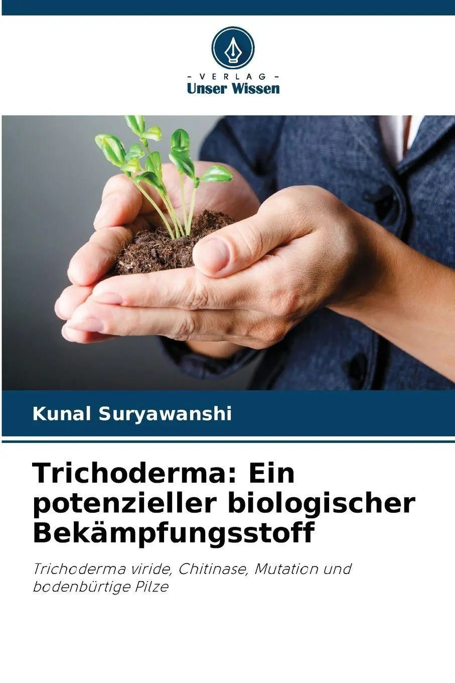 Cover: 9786209156366 | Trichoderma: Ein potenzieller biologischer Bekämpfungsstoff | Buch