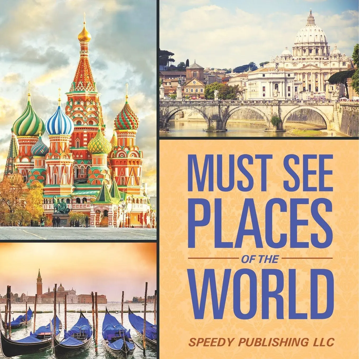 Cover: 9798869456366 | Must See Places Of The World | Speedy Publishing Llc | Taschenbuch