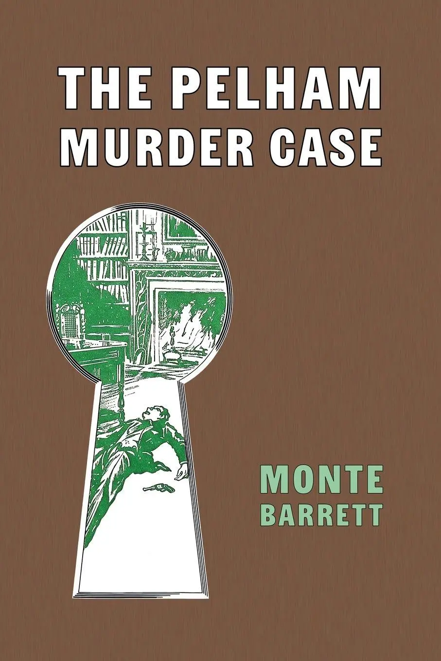 Cover: 9781616466466 | The Pelham Murder Case | Monte Barrett | Taschenbuch | Englisch | 2026