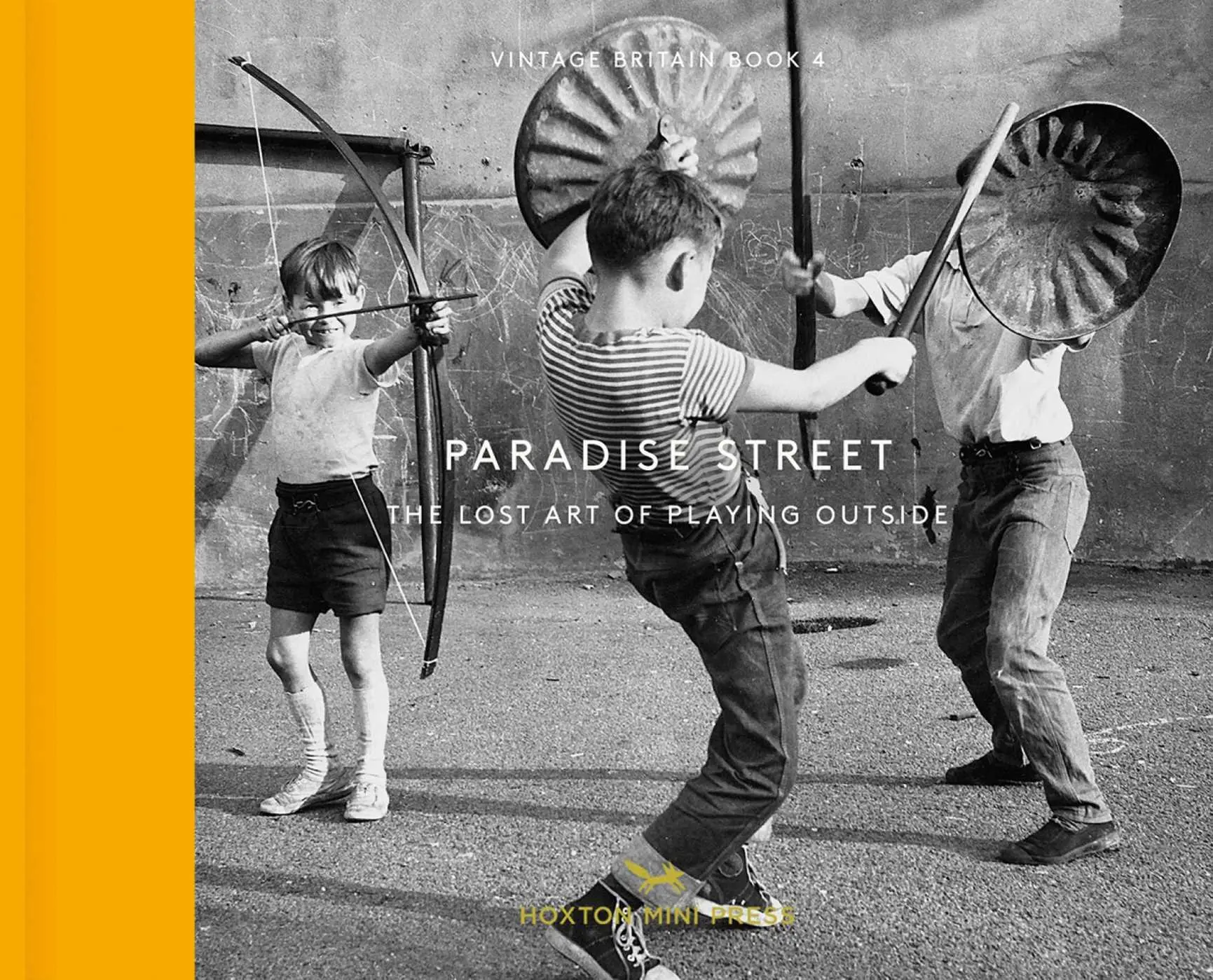 Cover: 9781910566466 | Paradise Street | The Lost Art of Playing Outside | Library | Buch
