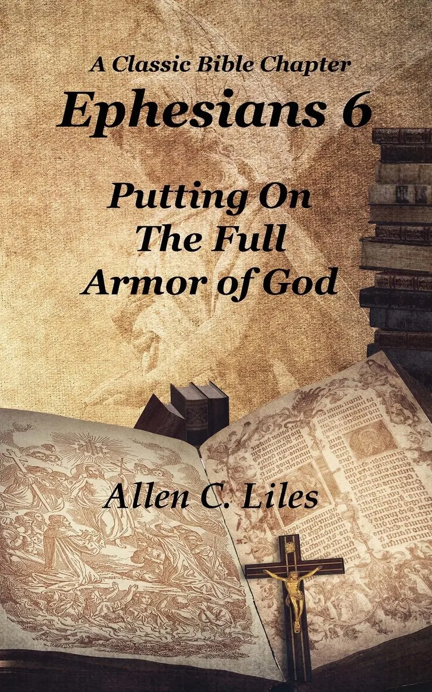 Cover: 9781951776466 | Ephesians 6 | Allen Liles | Taschenbuch | Kartoniert / Broschiert