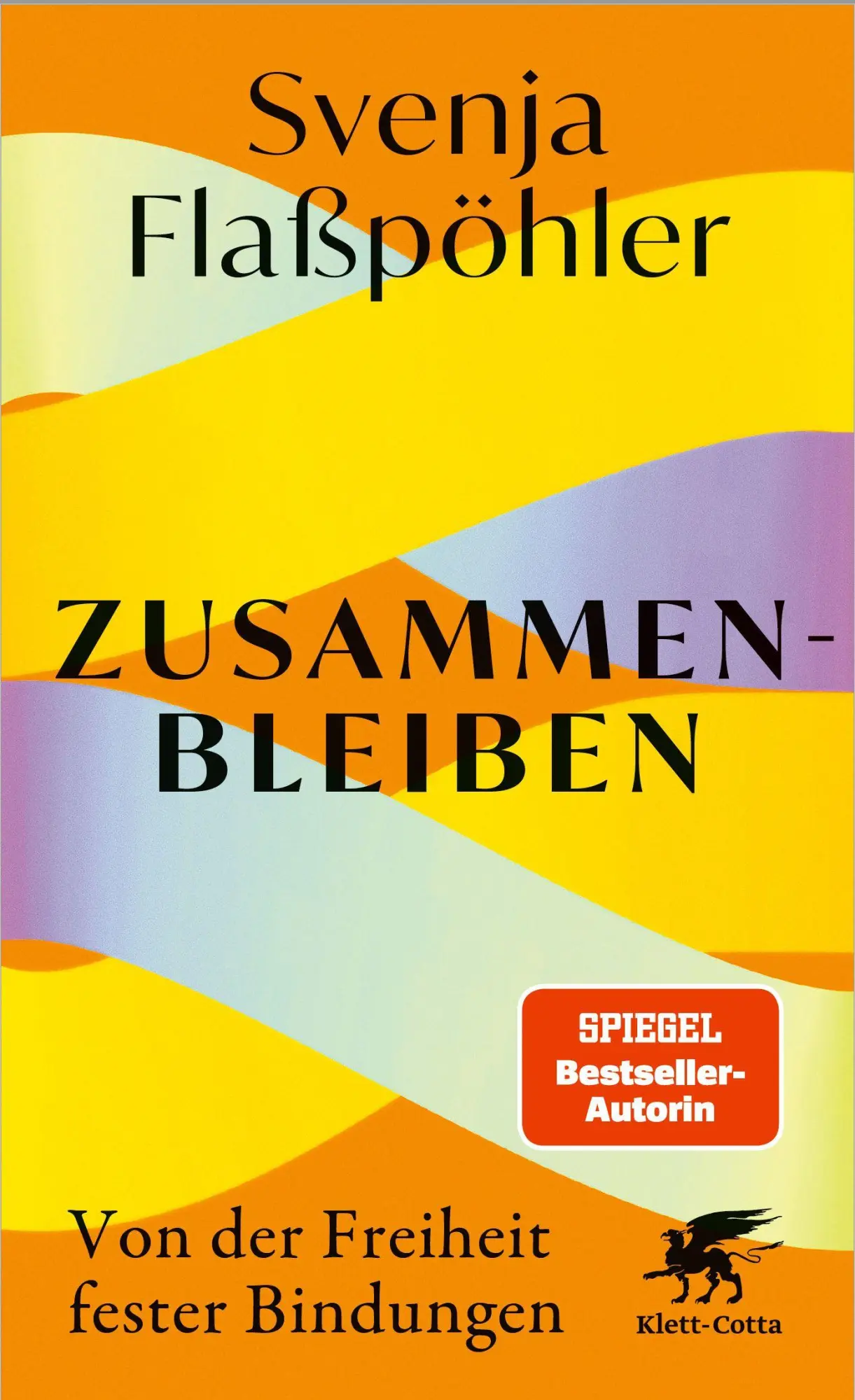 Cover: 9783608966466 | Zusammenbleiben | Von der Freiheit fester Bindungen | Flaßpöhler