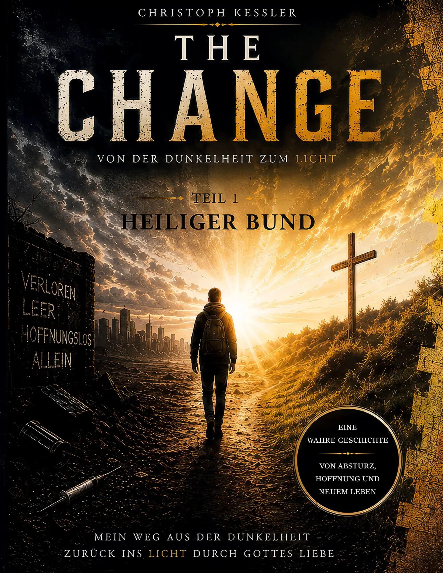 Cover: 9783696776466 | The Change- Von der Dunkelheit zum Licht | Teil1: Der Heilige Bund