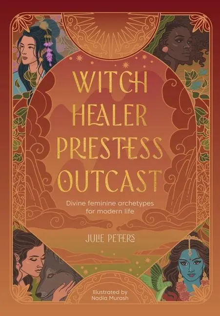 Cover: 9781446316566 | Witch, Healer, Priestess, Outcast | Julie Peters | Taschenbuch | 2025