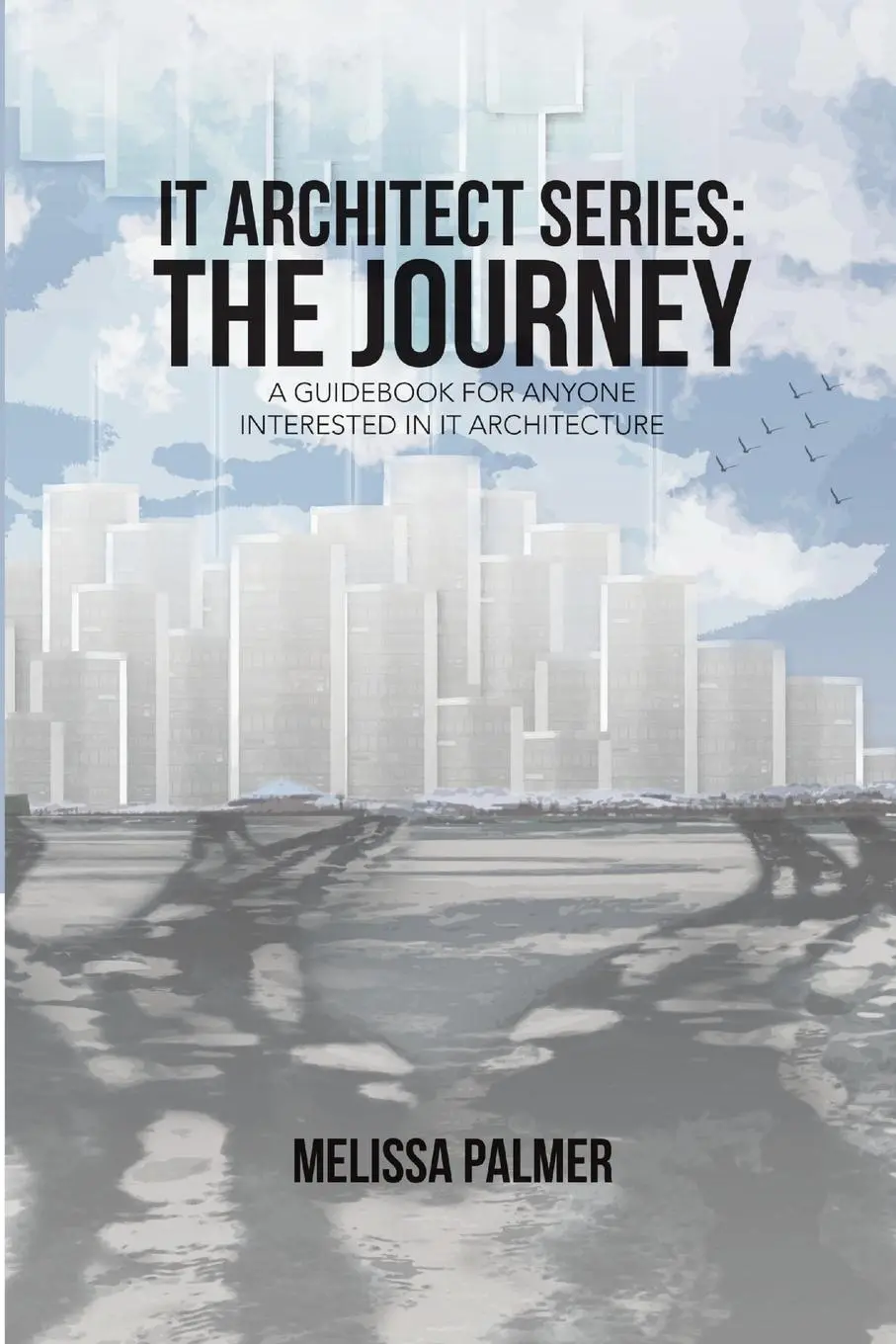 Cover: 9781483496566 | IT Architect Series | Melissa Palmer | Taschenbuch | Englisch | 2019