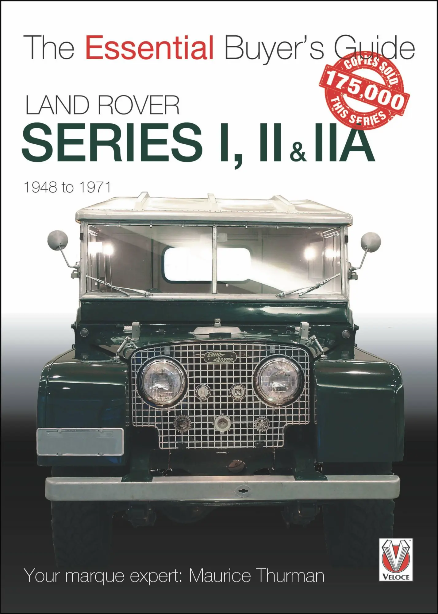Cover: 9781787116566 | Land Rover Series I, II &amp; Iia | The Essential Buyer's Guide | Thurman