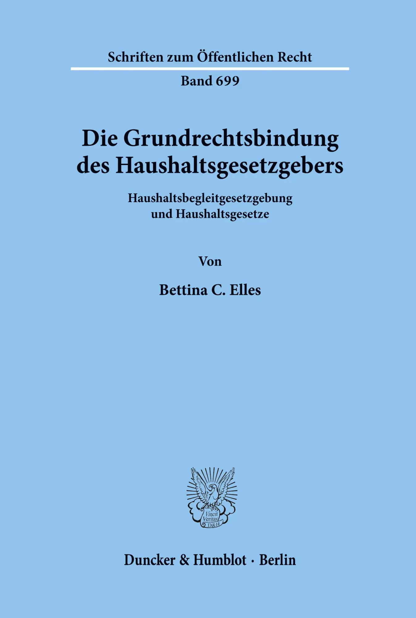 Cover: 9783428086566 | Die Grundrechtsbindung des Haushaltsgesetzgebers. | Bettina C. Elles