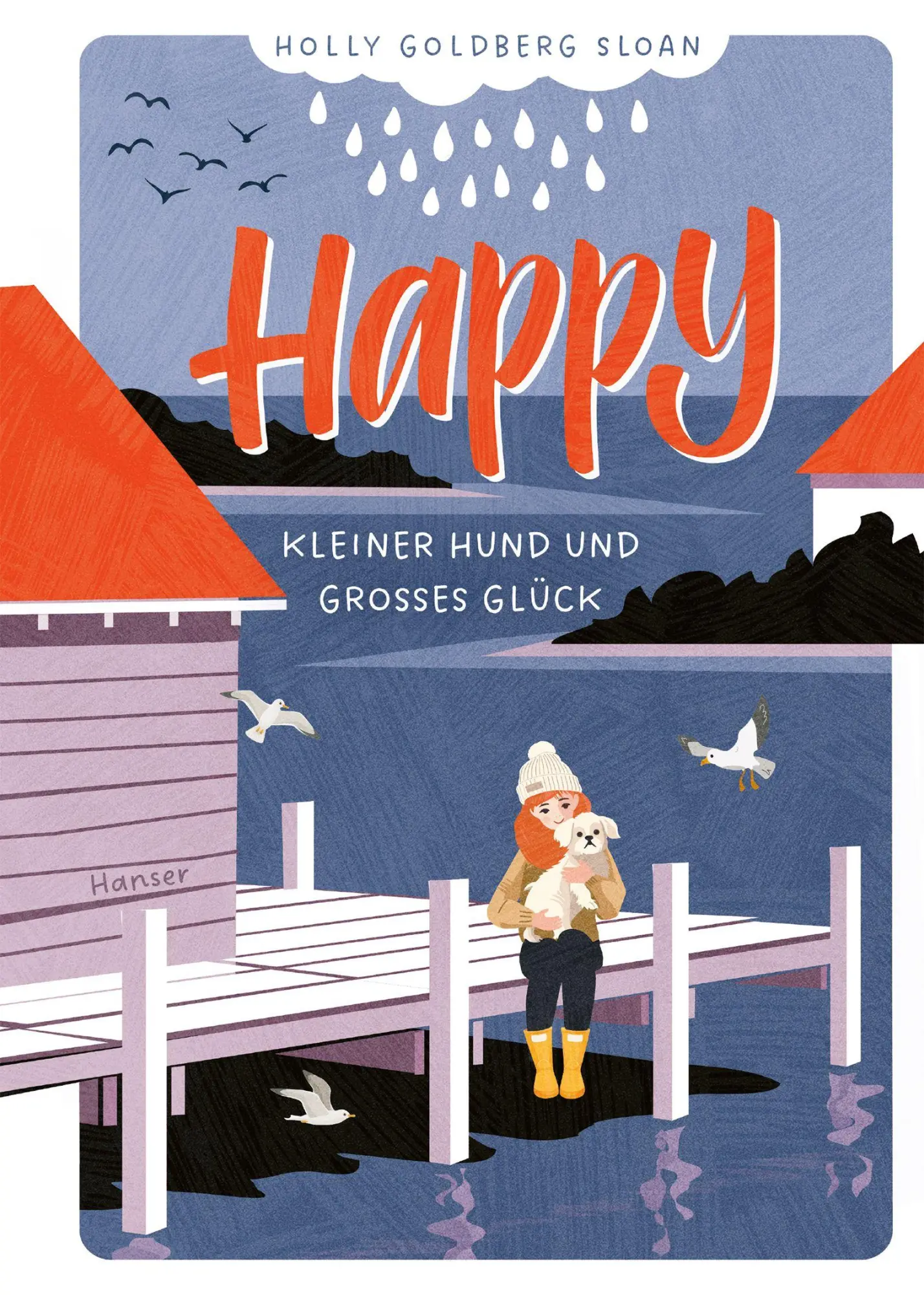 Cover: 9783446286566 | Happy - Kleiner Hund und großes Glück | Holly Goldberg Sloan | Buch