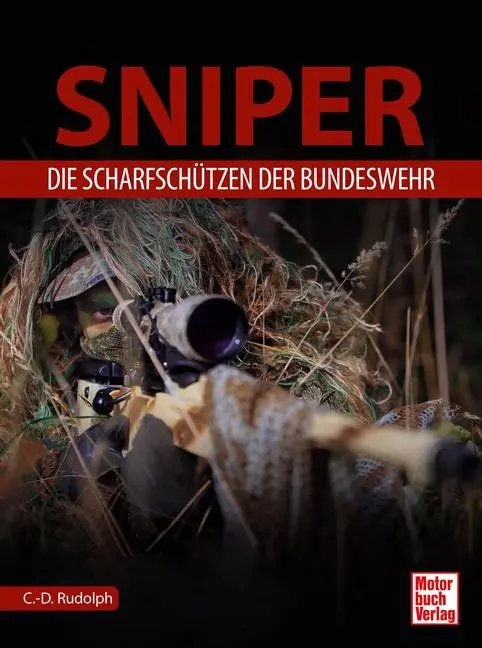 Cover: 9783613046566 | Sniper | Die Scharfschützen der Bundeswehr | Christin-Désirée Rudolph