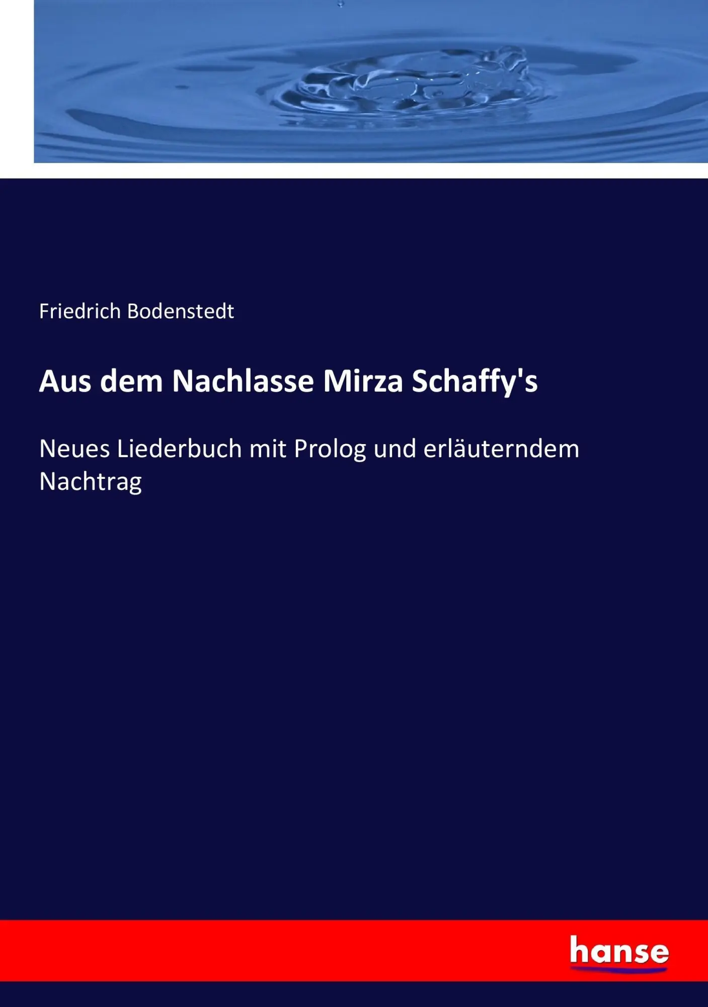 Cover: 9783743416666 | Aus dem Nachlasse Mirza Schaffy's | Friedrich Bodenstedt | Taschenbuch