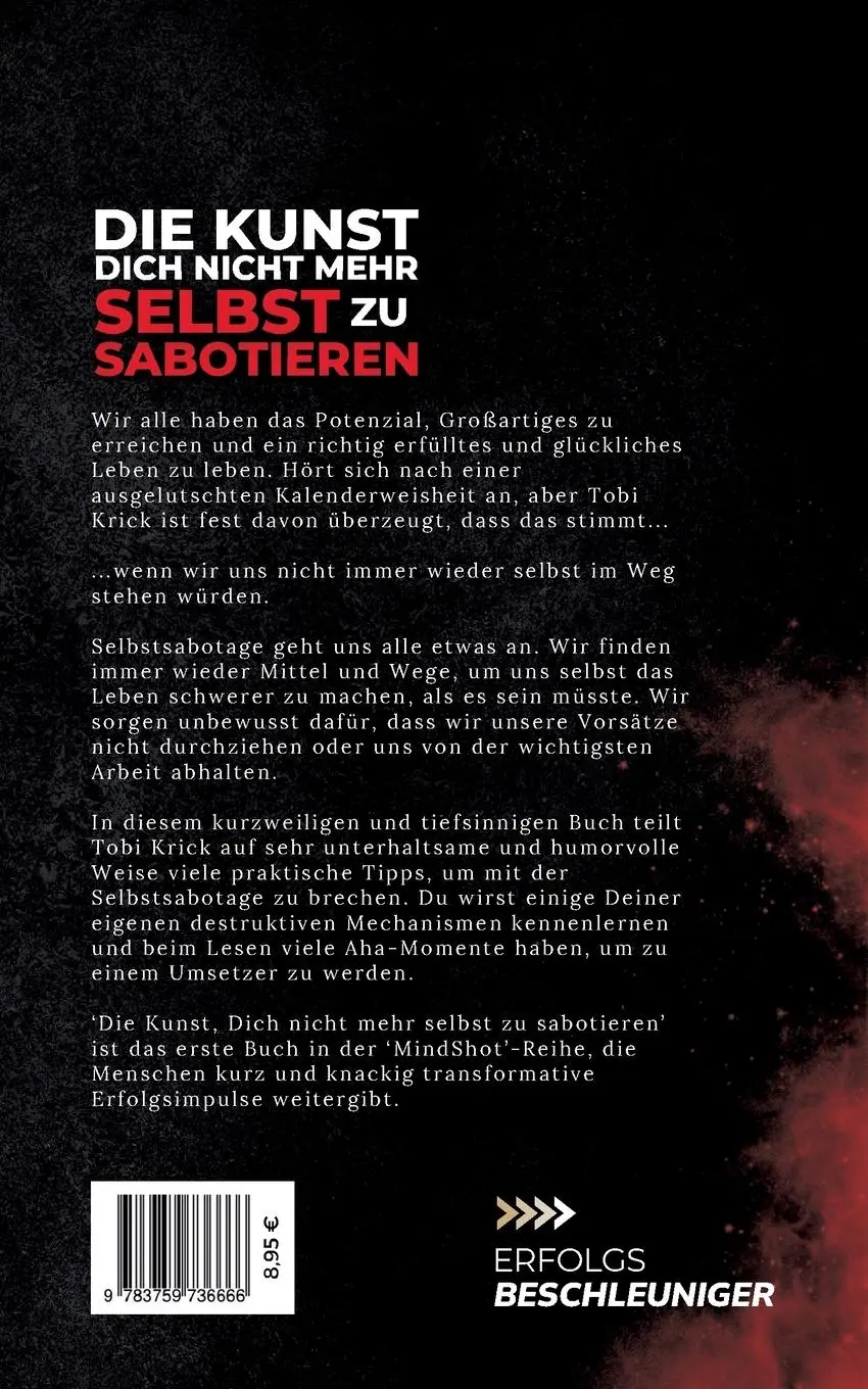 Rückseite: 9783759736666 | Die Kunst, Dich nicht mehr selbst zu sabotieren | Tobi Krick | Buch