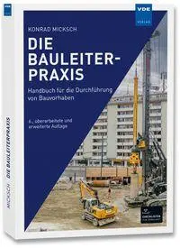 Cover: 9783800766666 | Die Bauleiterpraxis | Handbuch für die Durchführung von Bauvorhaben