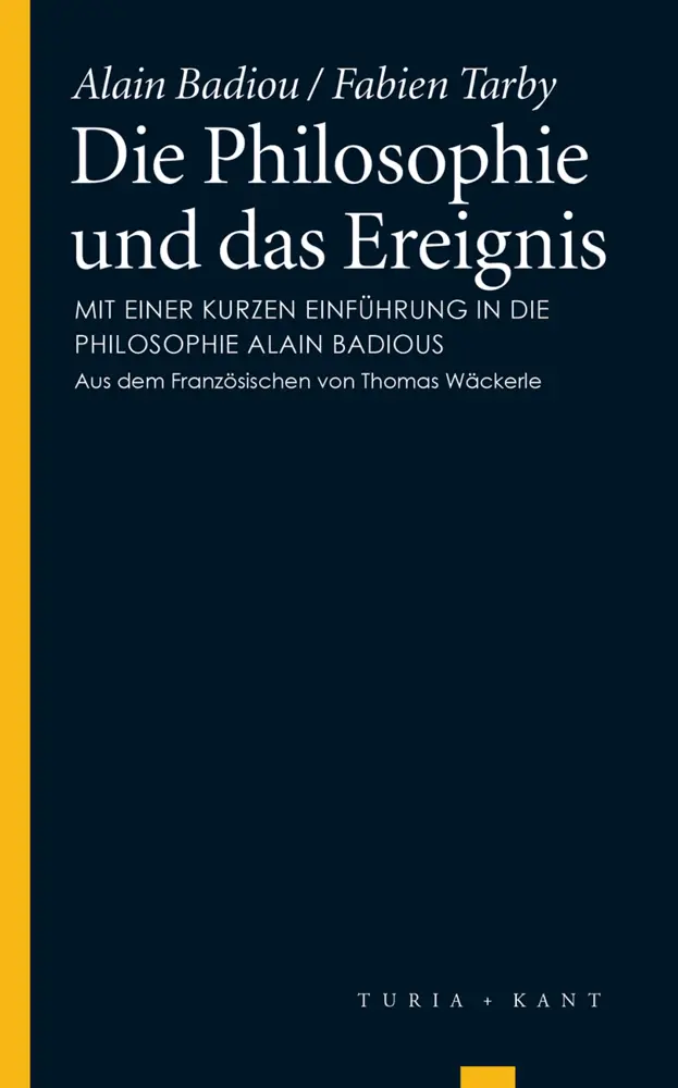 Cover: 9783851326666 | Die Philosophie und das Ereignis | Alain Badiou | Taschenbuch | 176 S.