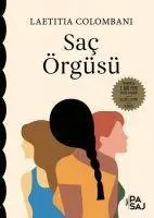 Cover: 9786058276666 | Sac Örgüsü | Üc kadin. Üc hayat. Üc kita... Tek bir talep: özgürlük!
