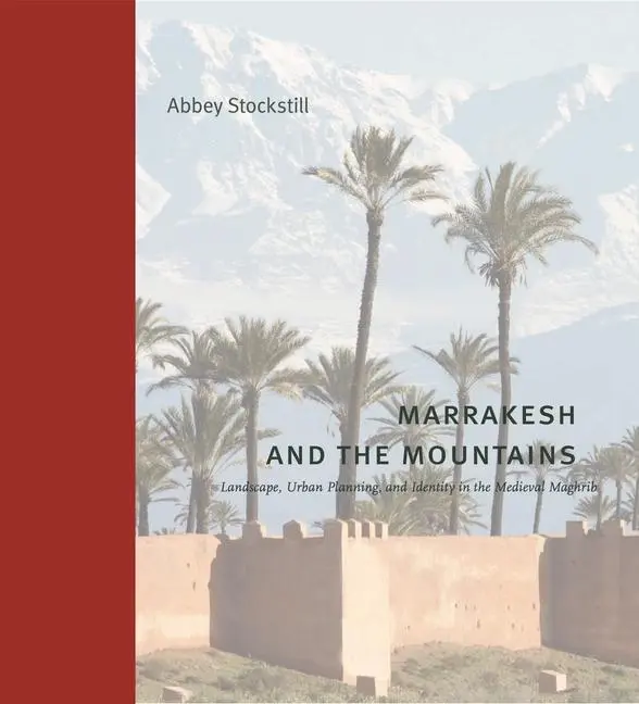 Cover: 9780271096766 | Marrakesh and the Mountains | Abbey Stockstill | Buch | Englisch