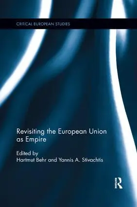 Cover: 9781138716766 | Revisiting the European Union as Empire | Hartmut Behr (u. a.) | Buch