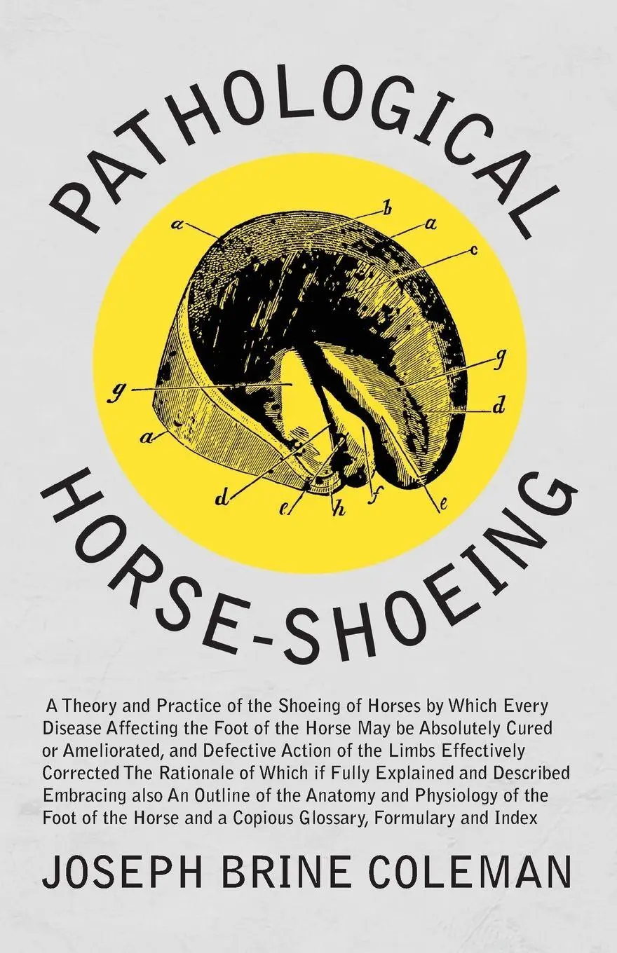 Cover: 9781473336766 | Pathological Horse-Shoeing | Joseph Brine Coleman | Taschenbuch | 2017