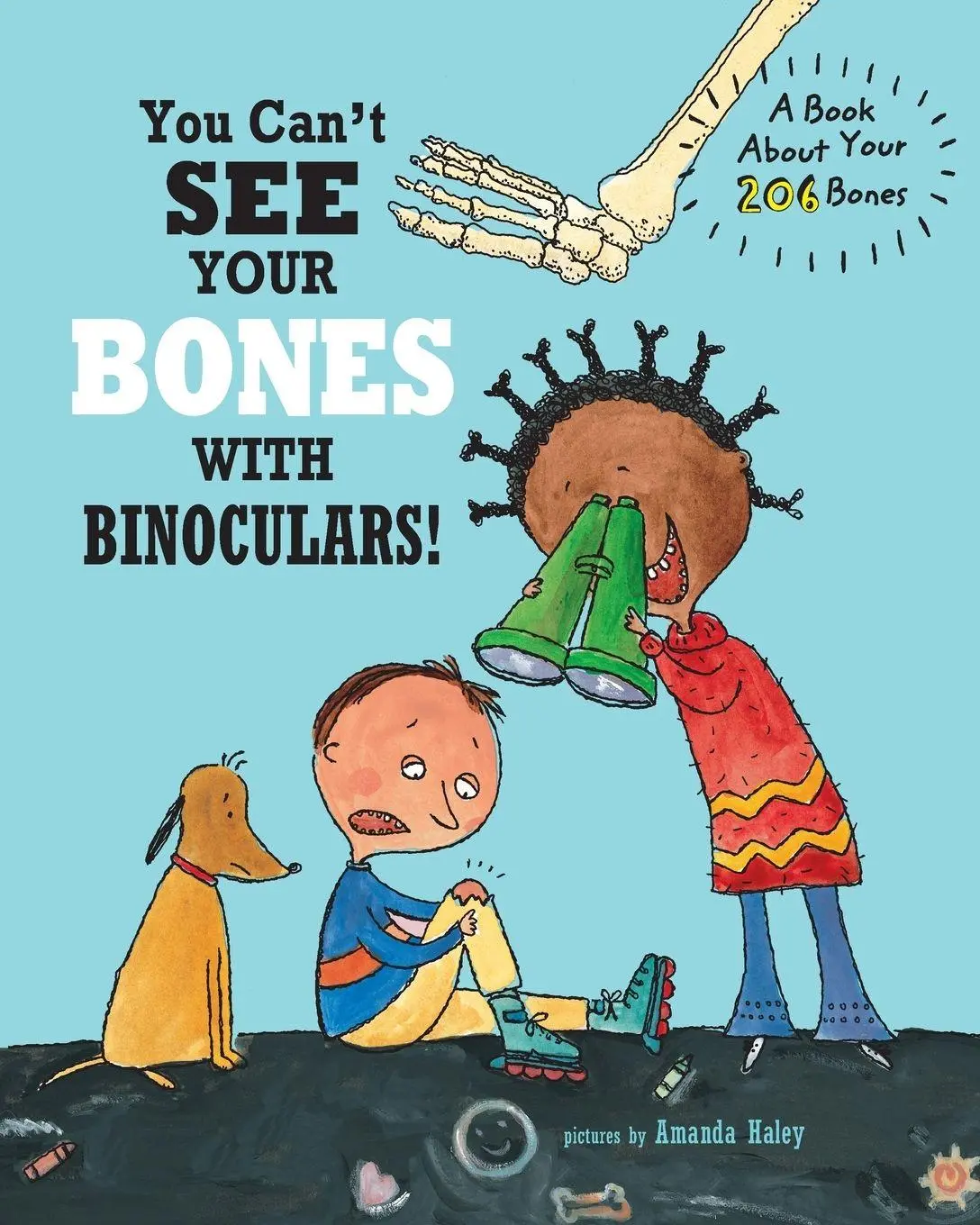 Cover: 9781609056766 | You Can't See Your Bones With Binoculars | A Book About Your 206 Bones