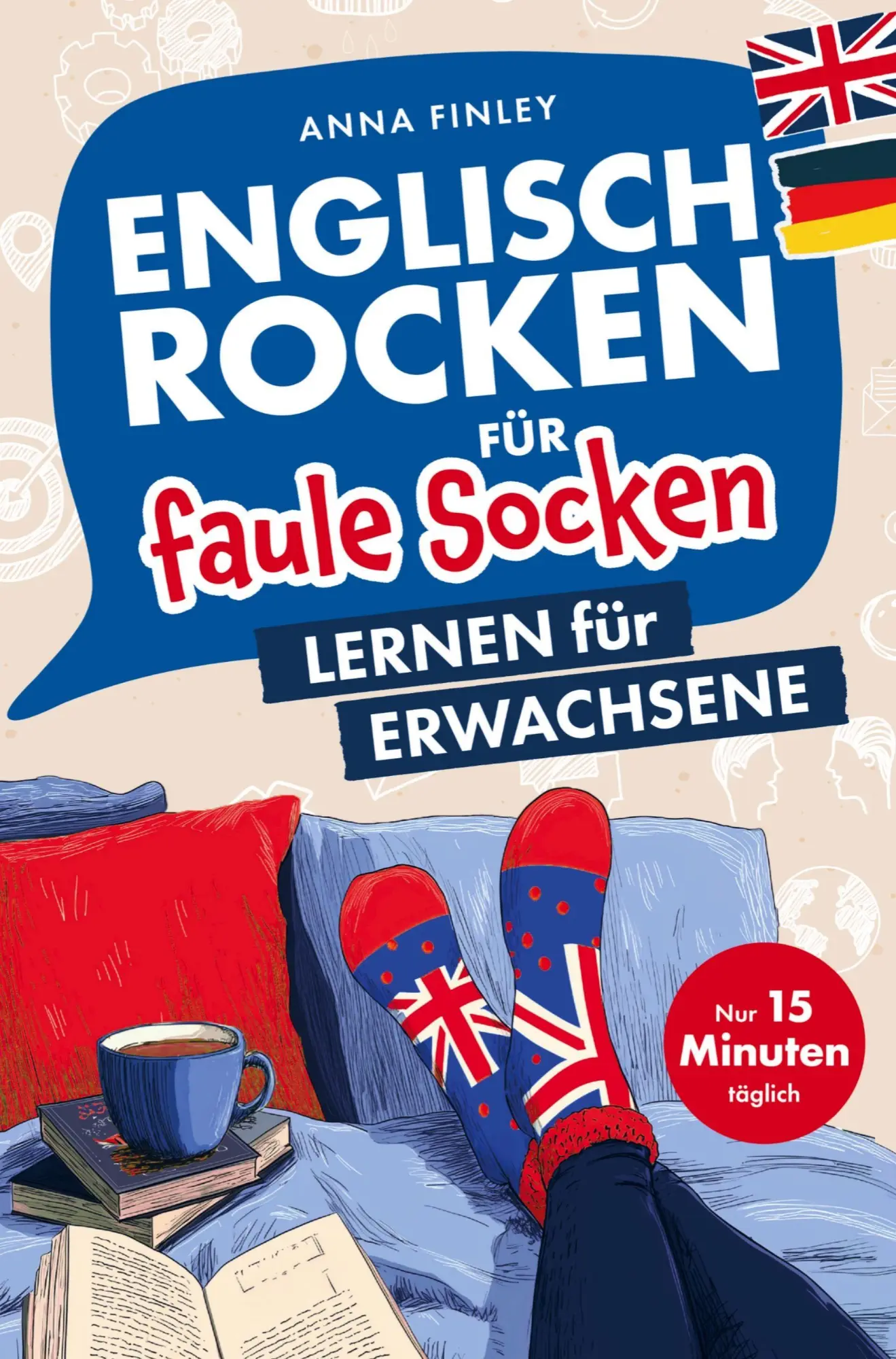 Cover: 9789403856766 | Englisch rocken für faule Socken - Lernen für Erwachsene | Anna Finley