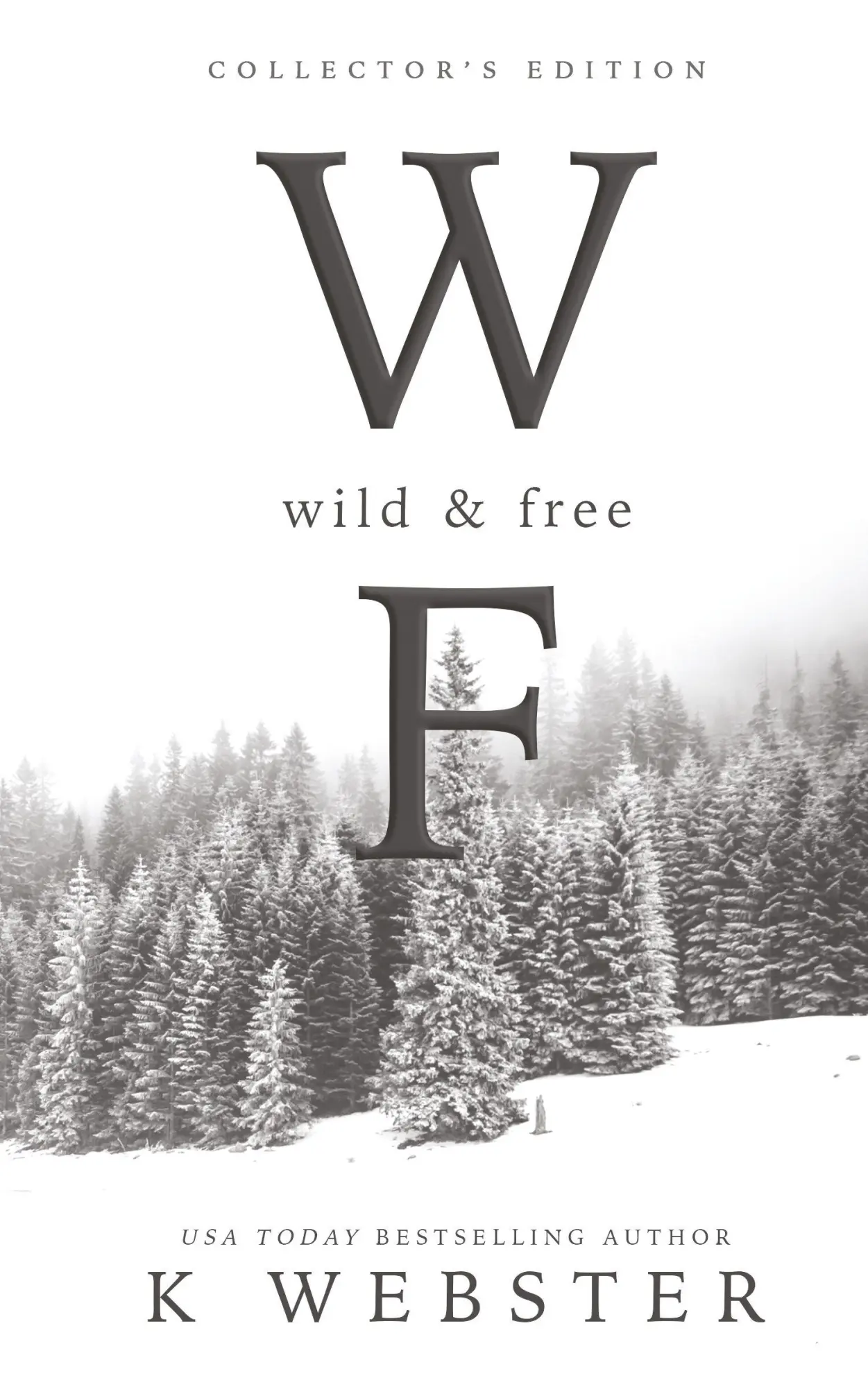 Cover: 9798349666766 | Wild and Free | Collector's Edition | K. Webster | Taschenbuch | 2017