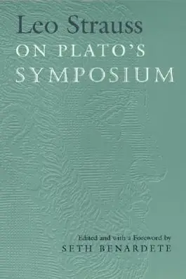 Cover: 9780226776866 | Leo Strauss On Plato's Symposium | Leo Strauss | Taschenbuch | 2003
