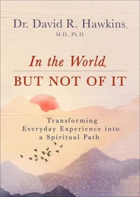 Cover: 9781788176866 | In the World, But Not of It | David R. Hawkins | Taschenbuch | 2023