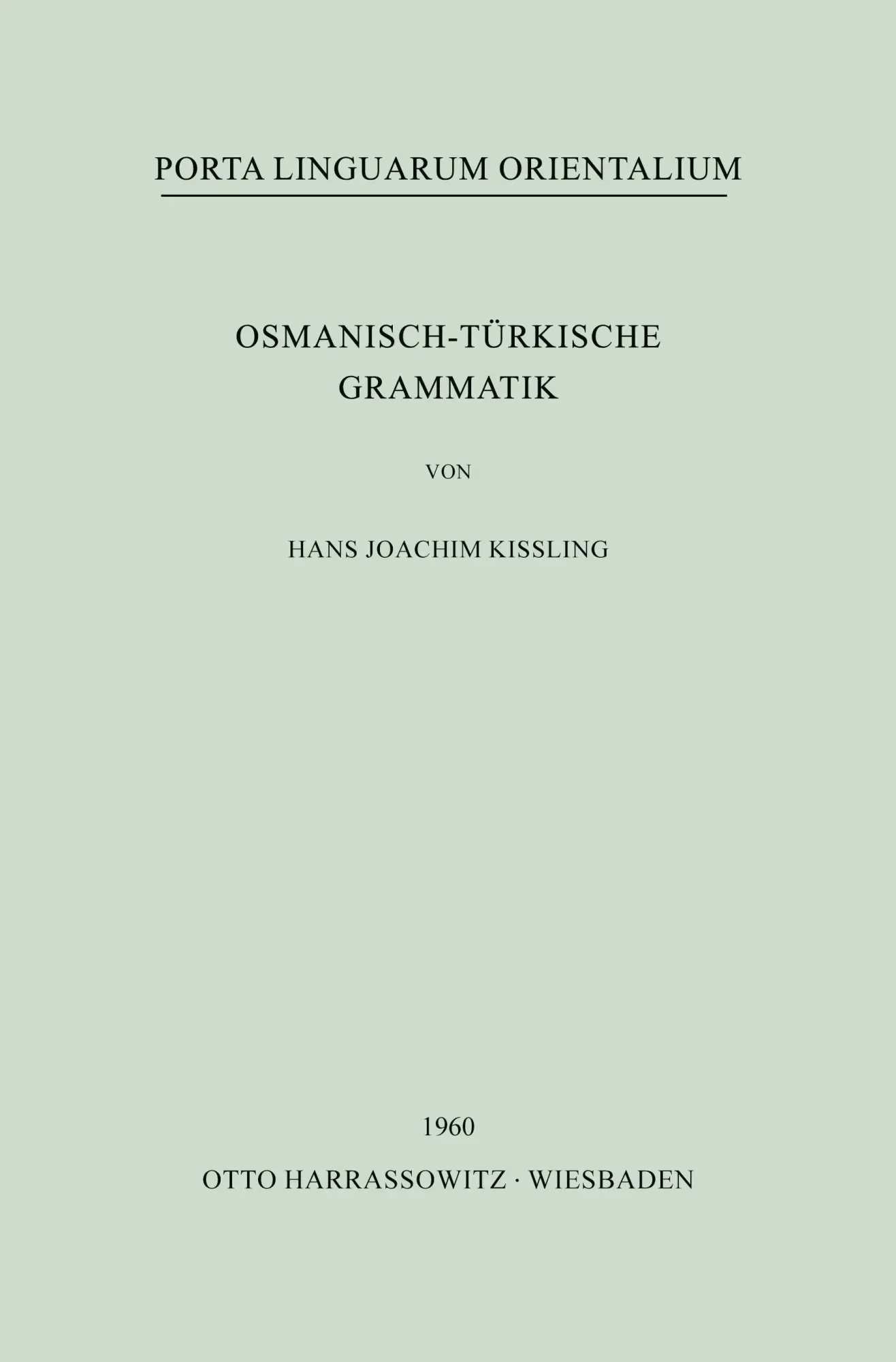 Cover: 9783447006866 | Osmanisch-Türkische Grammatik | Hans Joachim Kissling | Taschenbuch