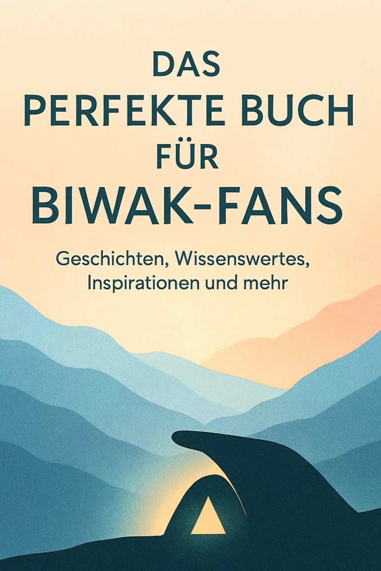 Cover: 9783695366866 | Das perfekte Buch für Biwak-Fans | Paul König | Taschenbuch | 106 S.