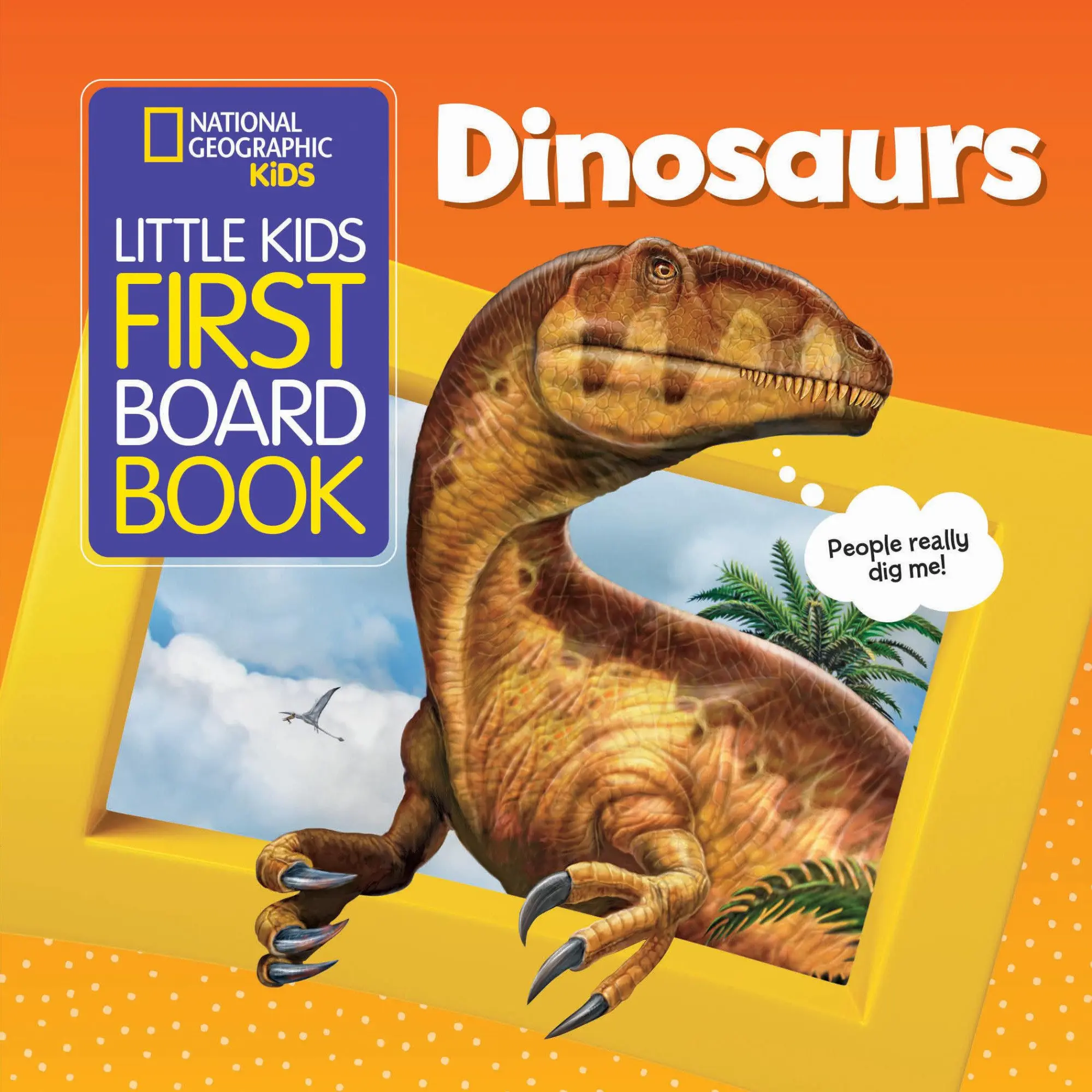 Cover: 9781426336966 | National Geographic Kids Little Kids First Board Book: Dinosaurs