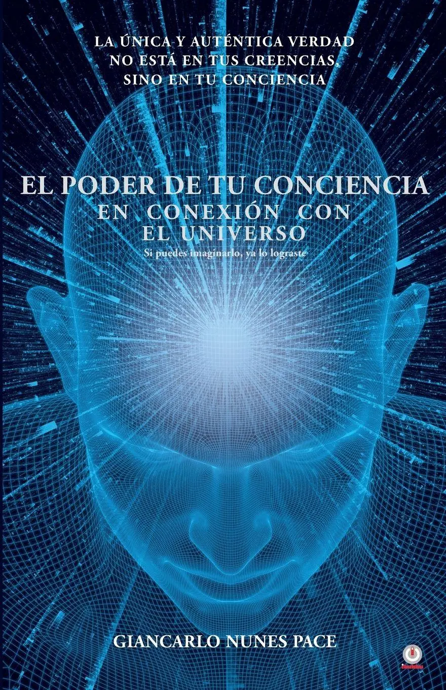 Cover: 9781640866966 | El poder de tu conciencia | Giancarlo Nunes Pace | Taschenbuch | 2020